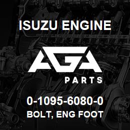 0-1095-6080-0 Isuzu Diesel BOLT, ENG FOOT | AGA Parts