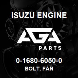 0-1680-6050-0 Isuzu Diesel BOLT, FAN | AGA Parts