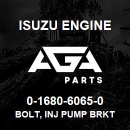0-1680-6065-0 Isuzu Diesel BOLT, INJ PUMP BRKT | AGA Parts
