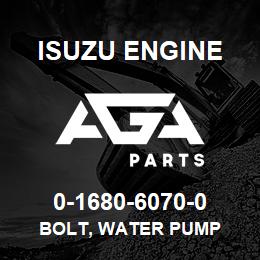 0-1680-6070-0 Isuzu Diesel BOLT, WATER PUMP | AGA Parts