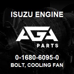 0-1680-6095-0 Isuzu Diesel BOLT, COOLING FAN | AGA Parts