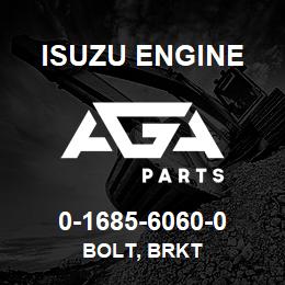 0-1685-6060-0 Isuzu Diesel BOLT, BRKT | AGA Parts