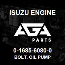 0-1685-6080-0 Isuzu Diesel BOLT, OIL PUMP | AGA Parts