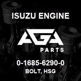 0-1685-6290-0 Isuzu Diesel BOLT, HSG | AGA Parts