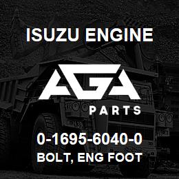0-1695-6040-0 Isuzu Diesel BOLT, ENG FOOT | AGA Parts