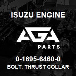 0-1695-6460-0 Isuzu Diesel BOLT, THRUST COLLAR | AGA Parts