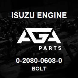 0-2080-0608-0 Isuzu Diesel BOLT | AGA Parts