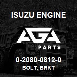 0-2080-0812-0 Isuzu Diesel BOLT, BRKT | AGA Parts