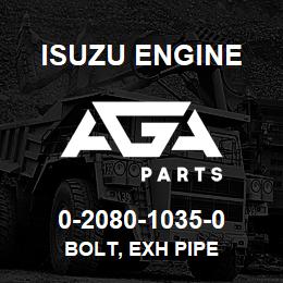 0-2080-1035-0 Isuzu Diesel BOLT, EXH PIPE | AGA Parts