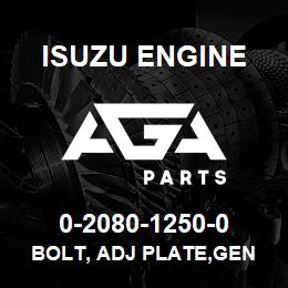 0-2080-1250-0 Isuzu Diesel BOLT, ADJ PLATE,GEN | AGA Parts