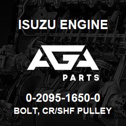0-2095-1650-0 Isuzu Diesel BOLT, CR/SHF PULLEY | AGA Parts