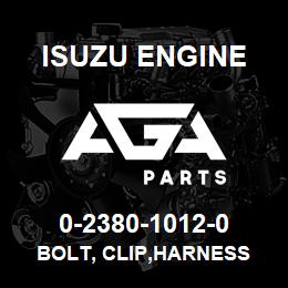 0-2380-1012-0 Isuzu Diesel BOLT, CLIP,HARNESS | AGA Parts