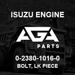 0-2380-1016-0 Isuzu Diesel BOLT, LK PIECE | AGA Parts