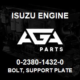 0-2380-1432-0 Isuzu Diesel BOLT, SUPPORT PLATE | AGA Parts