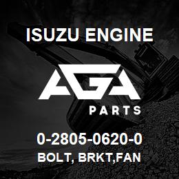 0-2805-0620-0 Isuzu Diesel BOLT, BRKT,FAN | AGA Parts
