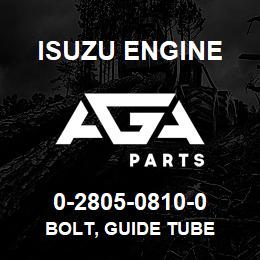 0-2805-0810-0 Isuzu Diesel BOLT, GUIDE TUBE | AGA Parts