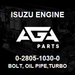 0-2805-1030-0 Isuzu Diesel BOLT, OIL PIPE,TURBOCHARGER | AGA Parts