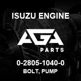 0-2805-1040-0 Isuzu Diesel BOLT, PUMP | AGA Parts