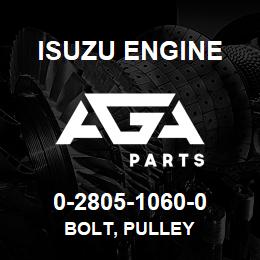 0-2805-1060-0 Isuzu Diesel BOLT, PULLEY | AGA Parts
