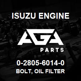 0-2805-6014-0 Isuzu Diesel BOLT, OIL FILTER | AGA Parts