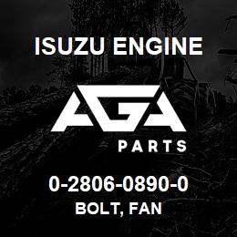 0-2806-0890-0 Isuzu Diesel BOLT, FAN | AGA Parts