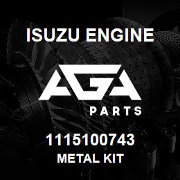 1115100743 Isuzu Diesel METAL KIT | AGA Parts
