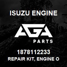 1878112233 Isuzu Diesel REPAIR KIT, ENGINE O/H | AGA Parts