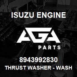 8943992830 Isuzu Diesel THRUST WASHER - WASHER, THRUST, CR/SHF | AGA Parts