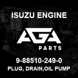 9-88510-249-0 Isuzu Diesel PLUG, DRAIN,OIL PUMP | AGA Parts
