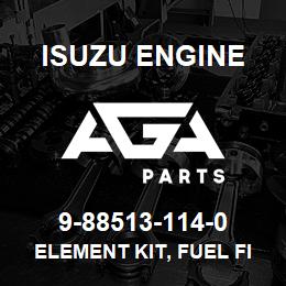 9-88513-114-0 Isuzu Diesel ELEMENT KIT, FUEL FILTER | AGA Parts