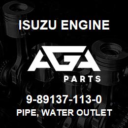 9-89137-113-0 Isuzu Diesel PIPE, WATER OUTLET | AGA Parts