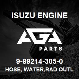 9-89214-305-0 Isuzu Diesel HOSE, WATER,RAD OUTLET | AGA Parts