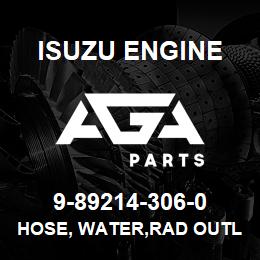 9-89214-306-0 Isuzu Diesel HOSE, WATER,RAD OUTLET | AGA Parts