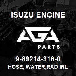 9-89214-316-0 Isuzu Diesel HOSE, WATER,RAD INL | AGA Parts