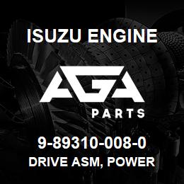 9-89310-008-0 Isuzu Diesel DRIVE ASM, POWER | AGA Parts