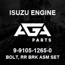 9-9105-1265-0 Isuzu Diesel BOLT, RR BRK ASM SETTING | AGA Parts