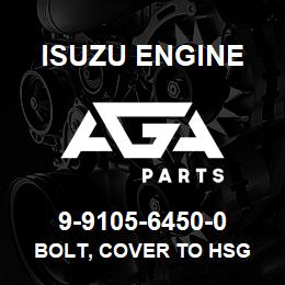 9-9105-6450-0 Isuzu Diesel BOLT, COVER TO HSG | AGA Parts