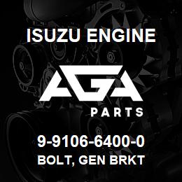 9-9106-6400-0 Isuzu Diesel BOLT, GEN BRKT | AGA Parts