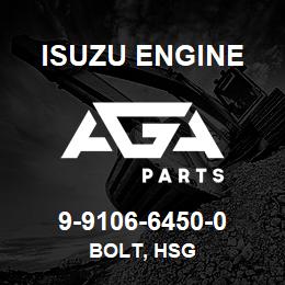 9-9106-6450-0 Isuzu Diesel BOLT, HSG | AGA Parts
