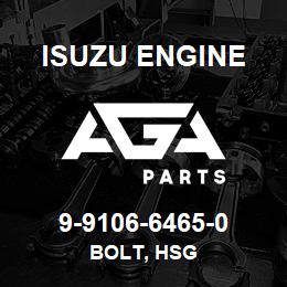 9-9106-6465-0 Isuzu Diesel BOLT, HSG | AGA Parts