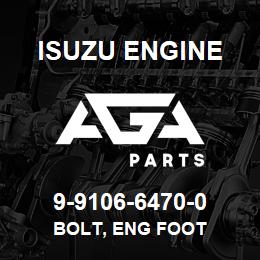9-9106-6470-0 Isuzu Diesel BOLT, ENG FOOT | AGA Parts