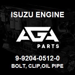9-9204-0512-0 Isuzu Diesel BOLT, CLIP,OIL PIPE | AGA Parts