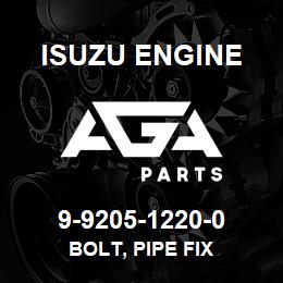 9-9205-1220-0 Isuzu Diesel BOLT, PIPE FIX | AGA Parts