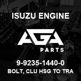 9-9235-1440-0 Isuzu Diesel BOLT, CLU HSG TO TRANS | AGA Parts
