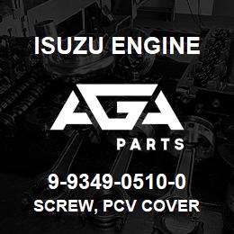 9-9349-0510-0 Isuzu Diesel SCREW, PCV COVER | AGA Parts