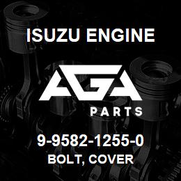 9-9582-1255-0 Isuzu Diesel BOLT, COVER | AGA Parts