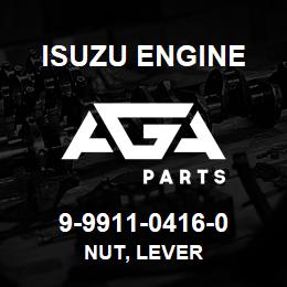9-9911-0416-0 Isuzu Diesel NUT, LEVER | AGA Parts