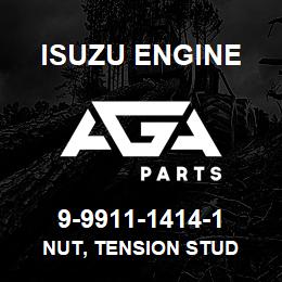 9-9911-1414-1 Isuzu Diesel NUT, TENSION STUD | AGA Parts