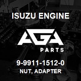 9-9911-1512-0 Isuzu Diesel NUT, ADAPTER | AGA Parts