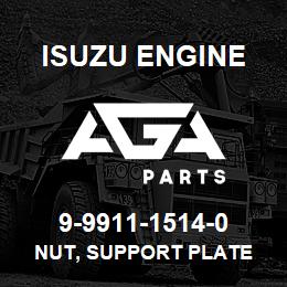 9-9911-1514-0 Isuzu Diesel NUT, SUPPORT PLATE | AGA Parts
